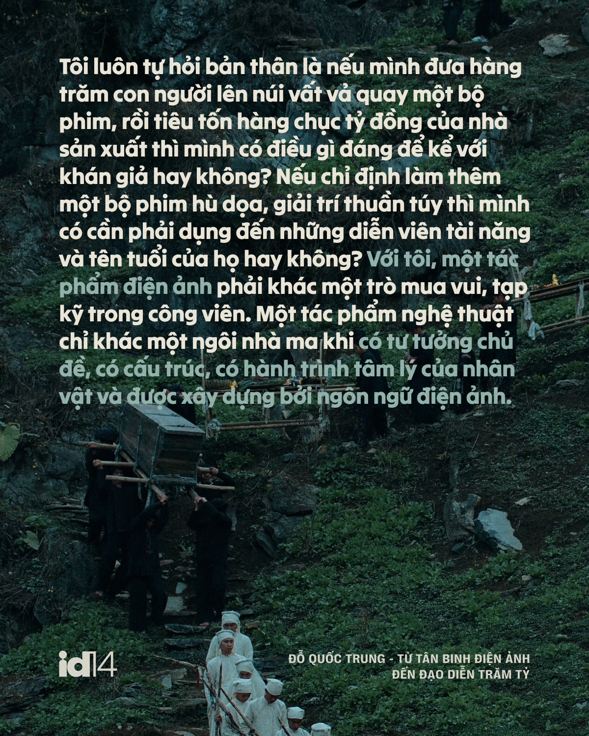 Đỗ Quốc Trung - từ tân binh điện ảnh đến đạo diễn trăm tỷ: “Một bộ phim hay là phải tạo ra tranh cãi”- Ảnh 9.