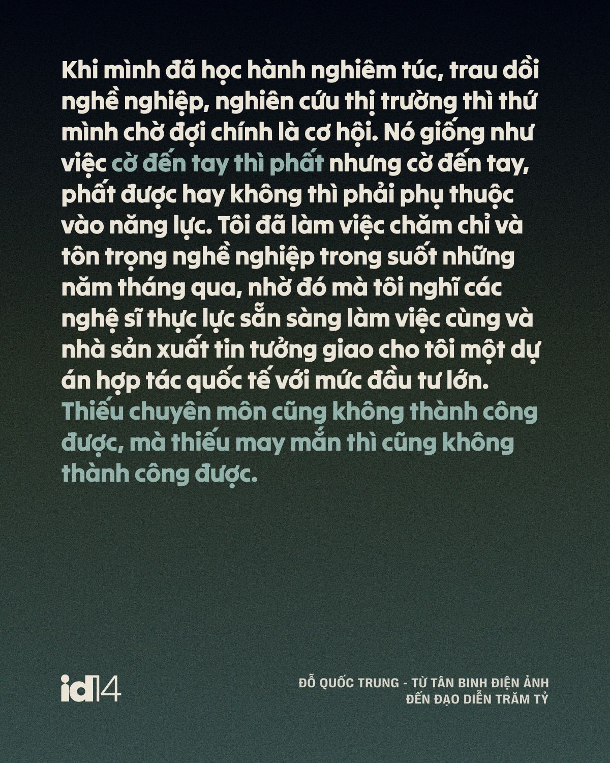 Đỗ Quốc Trung - từ tân binh điện ảnh đến đạo diễn trăm tỷ: “Một bộ phim hay là phải tạo ra tranh cãi”- Ảnh 12.