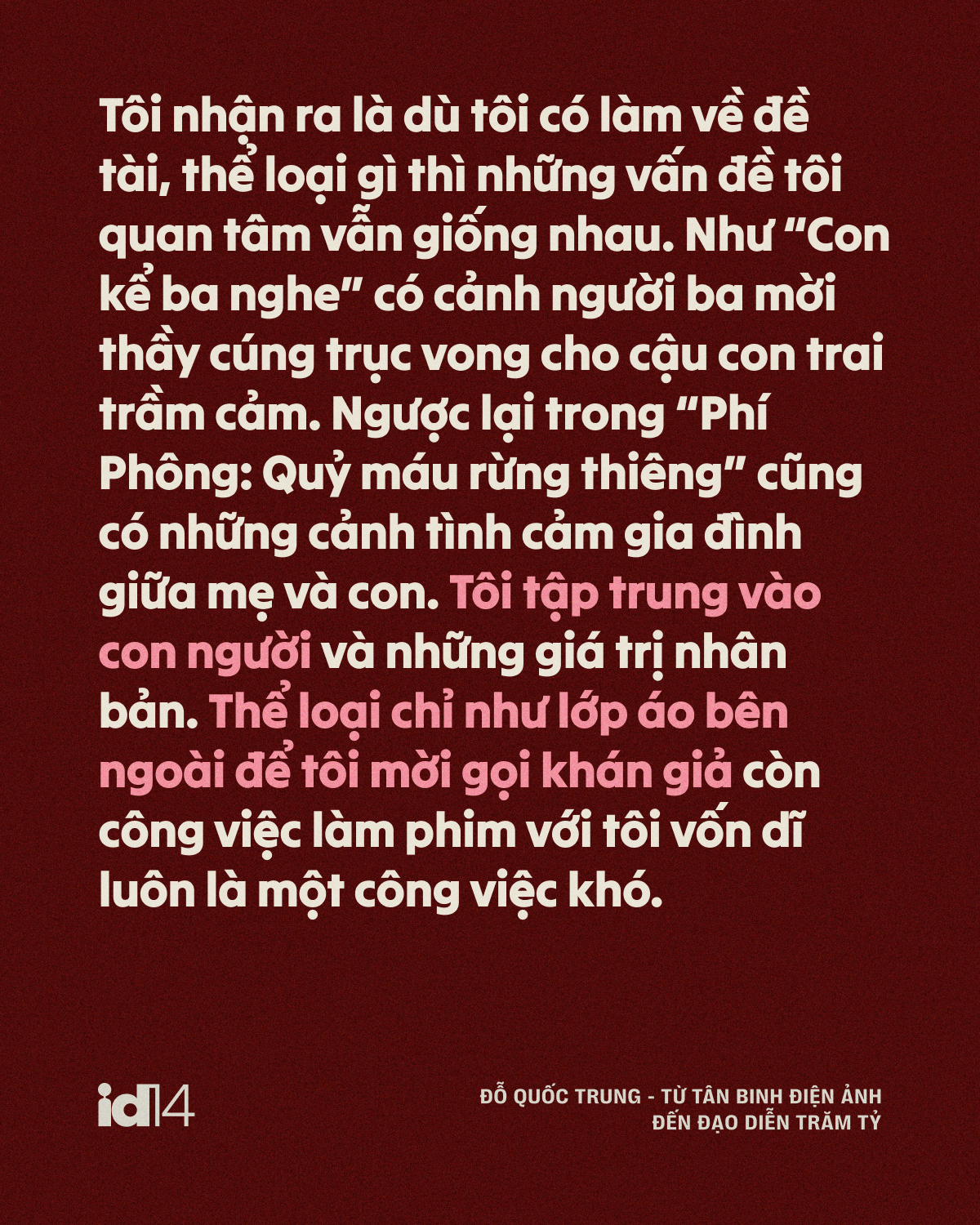 Đỗ Quốc Trung - từ tân binh điện ảnh đến đạo diễn trăm tỷ: “Một bộ phim hay là phải tạo ra tranh cãi”- Ảnh 15.
