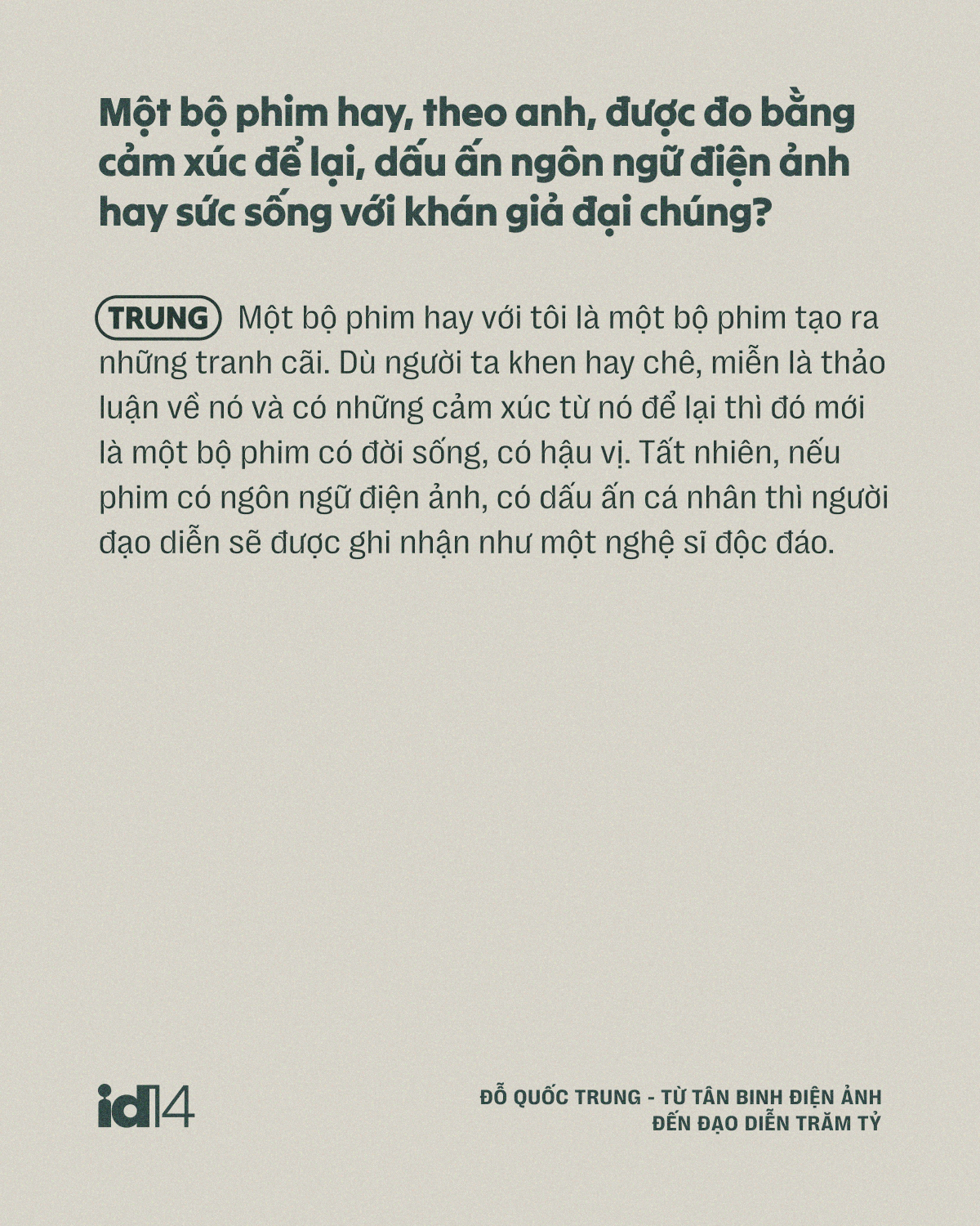 Đỗ Quốc Trung - từ tân binh điện ảnh đến đạo diễn trăm tỷ: “Một bộ phim hay là phải tạo ra tranh cãi”- Ảnh 17.