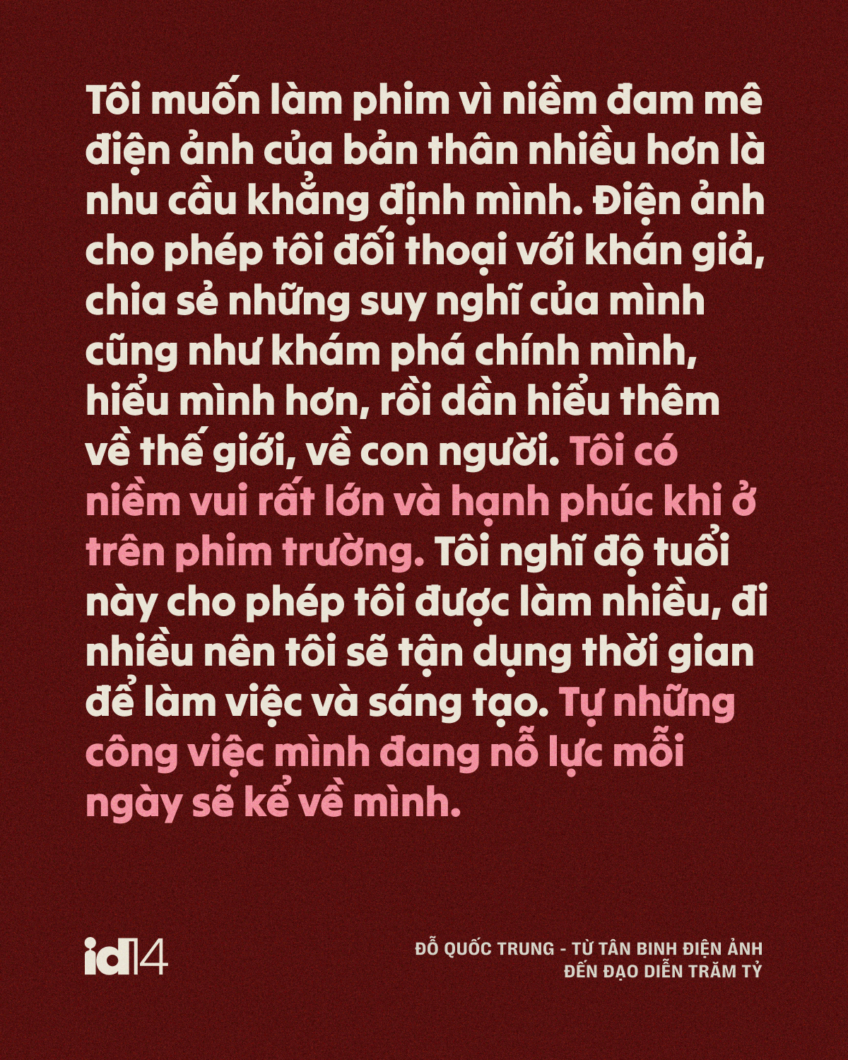 Đỗ Quốc Trung - từ tân binh điện ảnh đến đạo diễn trăm tỷ: “Một bộ phim hay là phải tạo ra tranh cãi”- Ảnh 18.
