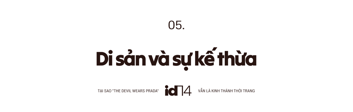 Tại sao The Devil Wears Prada vẫn là kinh thánh thời trang dù thế giới đã đổi thay đến chóng mặt?- Ảnh 14.