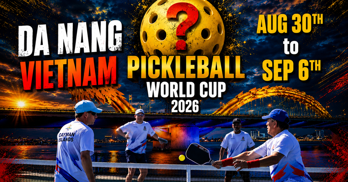 Pickleball World Cup 2026 sắp diễn ra ở Việt Nam nhưng thông tin vẫn rất mơ hồ