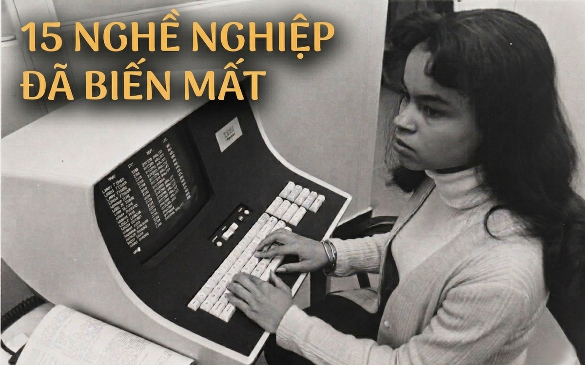 15 nghề nghiệp đã hoàn toàn biến mất