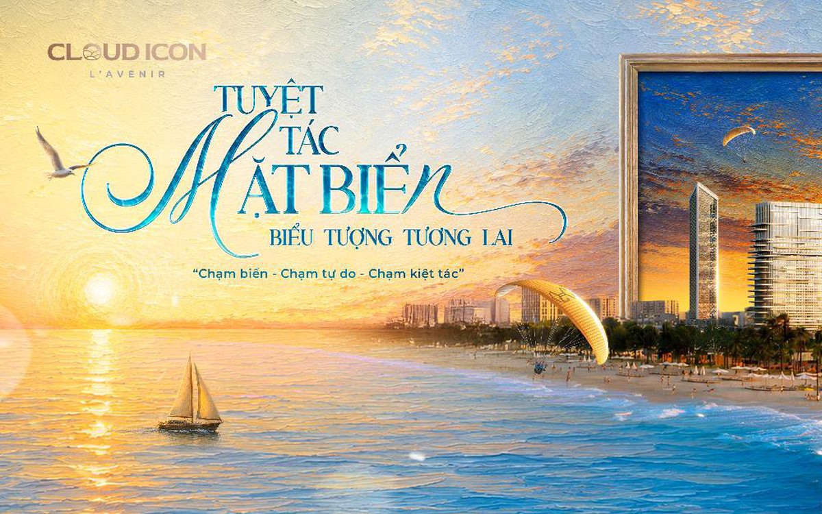 Cloud Icon L’Avenir: Tuyệt tác căn hộ biển khơi dậy cảm hứng viễn du tại Đông Đắk Lắk
