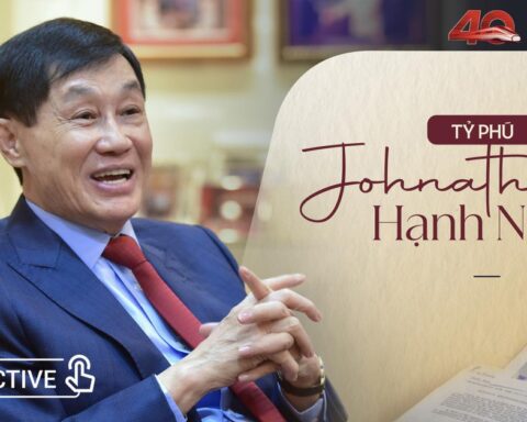 Tỷ phú Johnathan Hạnh Nguyễn: Ký ức không bao giờ quên về những lãnh đạo đầu Đổi mới và kỳ vọng vào Việt Nam “nói và làm, làm là tới cùng”