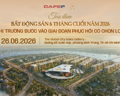 Sáng nay sẽ diễn ra Hội thảo “Bất động sản 6 tháng cuối 2026: Thị trường bước vào giai đoạn phục hồi có chọn lọc”
