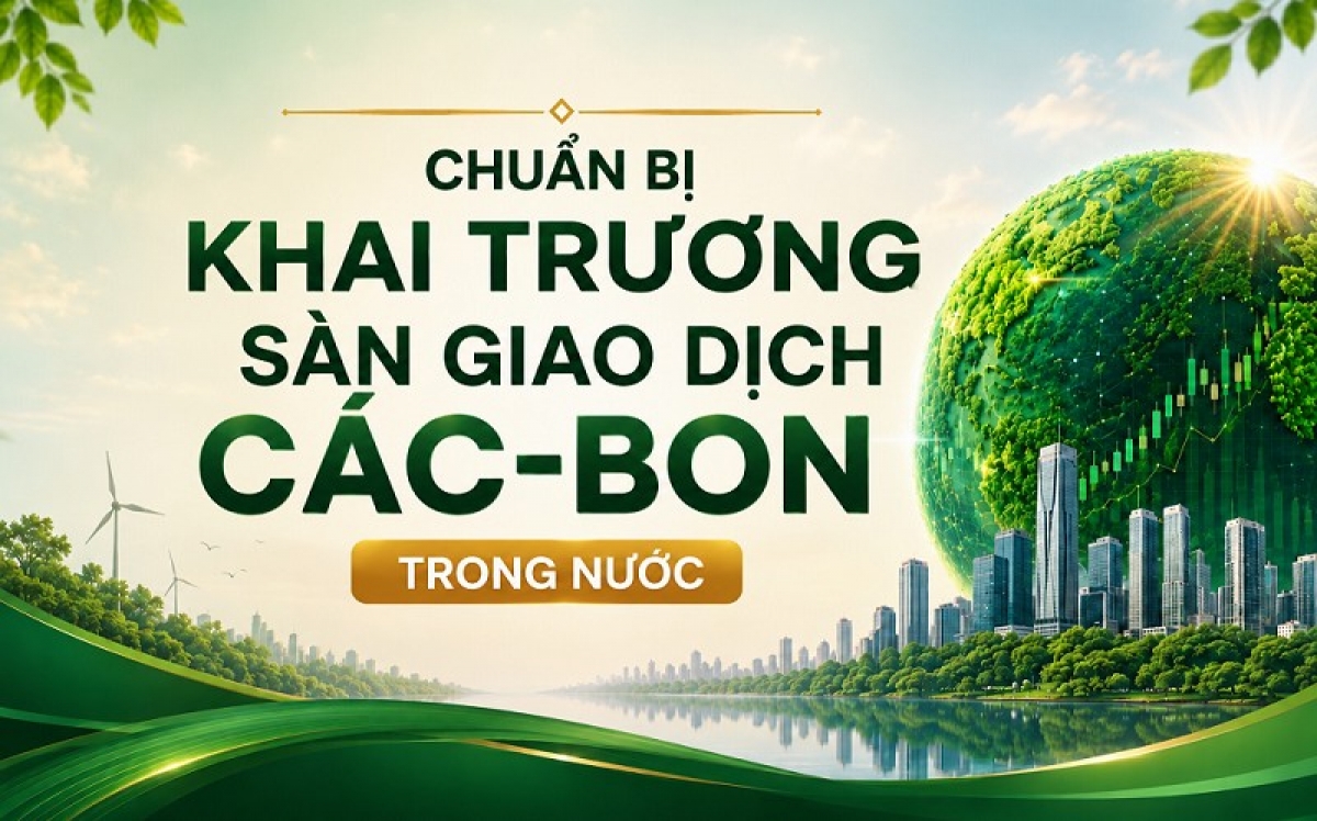 Sẵn sàng vận hành chính thức sàn giao dịch các-bon trong nước