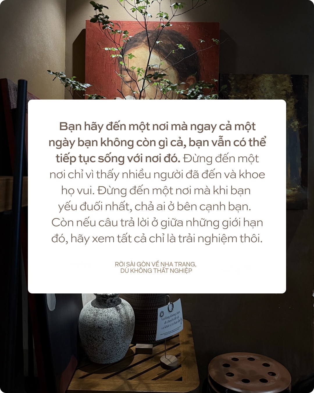 Rời Sài Gòn về Nha Trang, dù không thất nghiệp- Ảnh 3.