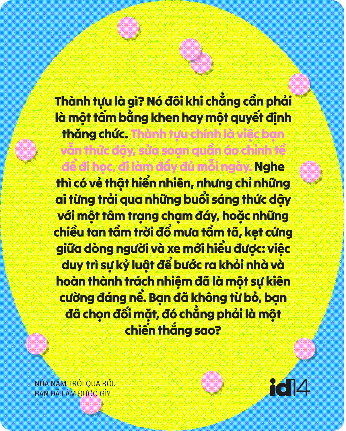 Nửa năm trôi qua rồi, bạn đã làm được gì? - Ảnh 6.