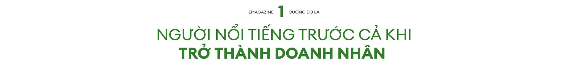 Nguyễn Quốc Cường và cuộc tái định nghĩa cái tên “Cường Đô La”: 20 năm từ biểu tượng ăn chơi đến doanh nhân với triết lý kinh doanh hiểu người trẻ- Ảnh 3.