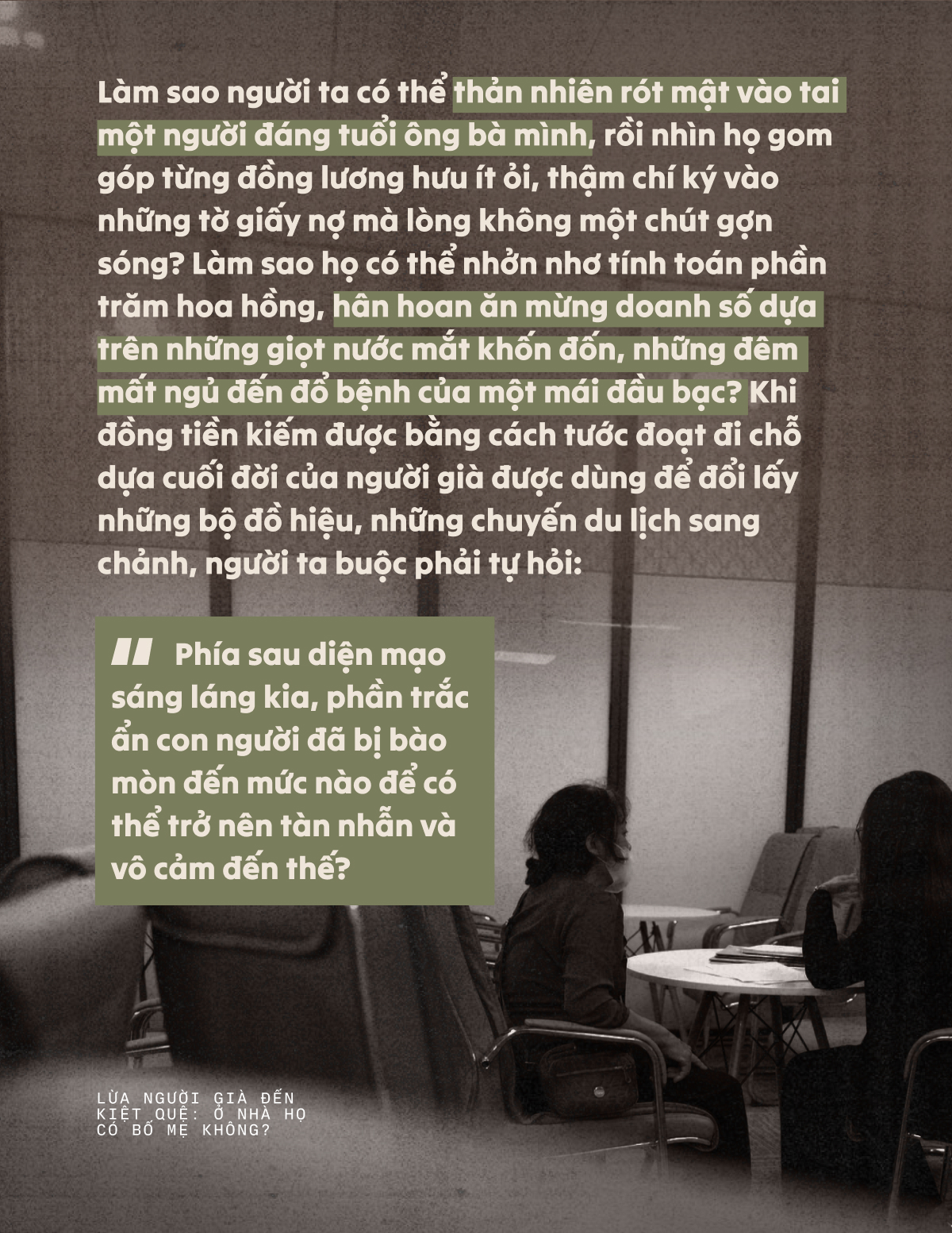 Lừa người già đến kiệt quệ: Ở nhà họ có bố mẹ không?- Ảnh 1.