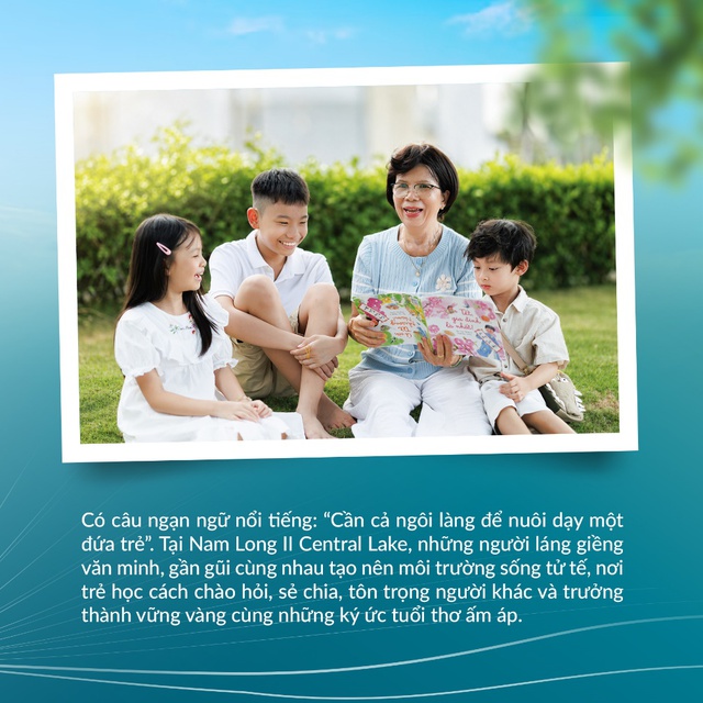 Gia đình trẻ chọn Nam Long II Central Lake để đầu tư cho nền tảng trưởng thành của con - Ảnh 6. Gia đình trẻ chọn Nam Long II Central Lake để đầu tư cho nền tảng trưởng thành của con - Ảnh 6.