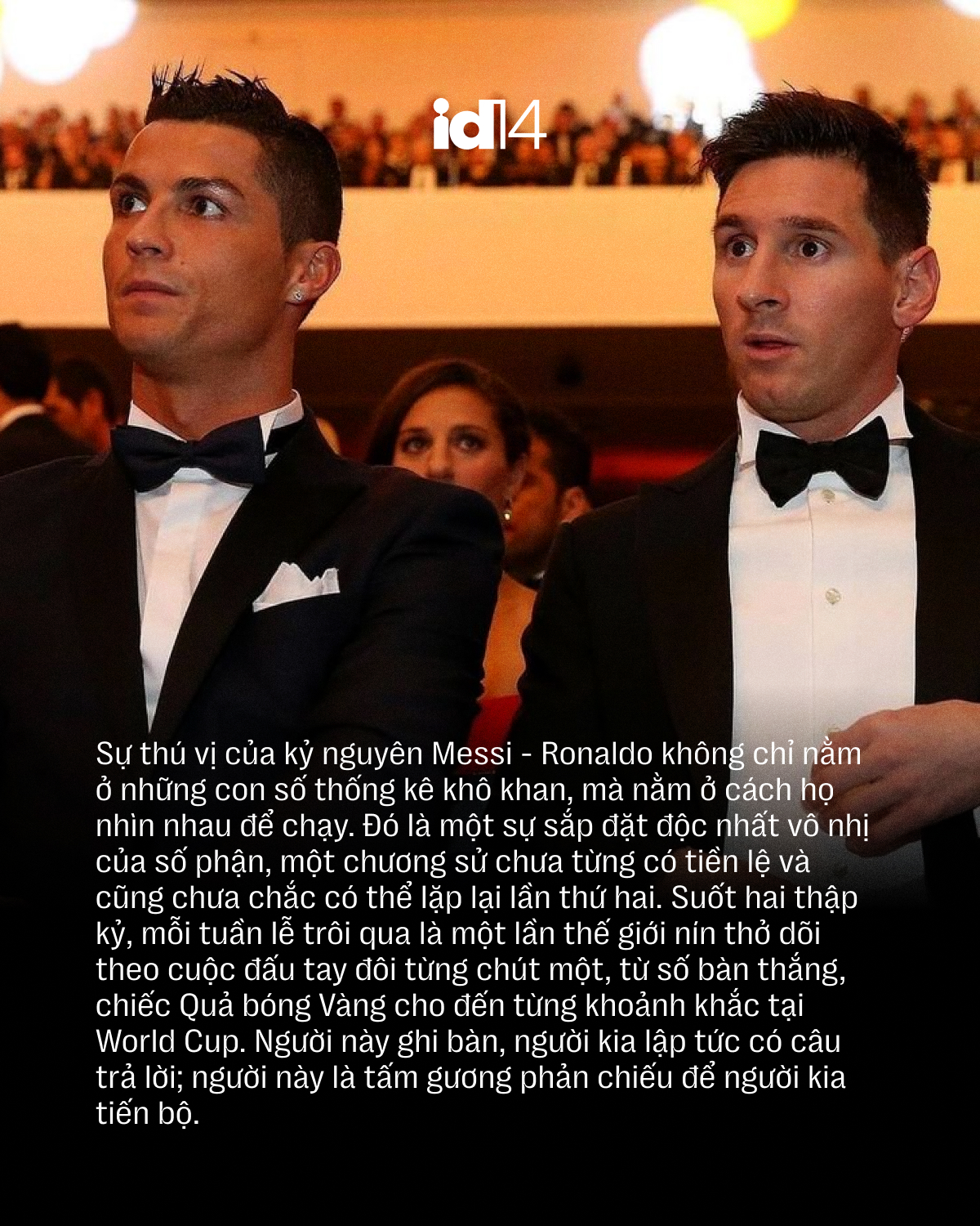 Chúng ta sẽ làm gì khi thế giới không còn cuộc đua giữa Messi và Ronaldo? - Ảnh 6.