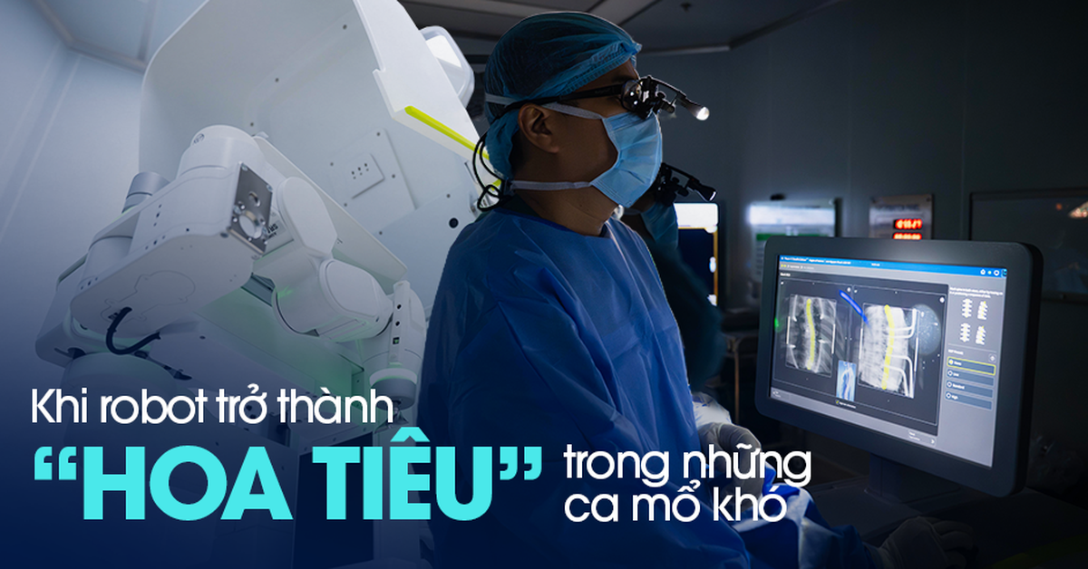 Mục sở thị robot “dẫn đường” cho bác sĩ ở Hà Nội: Bí mật phía sau những ca mổ đòi hỏi chính xác đến từng milimet