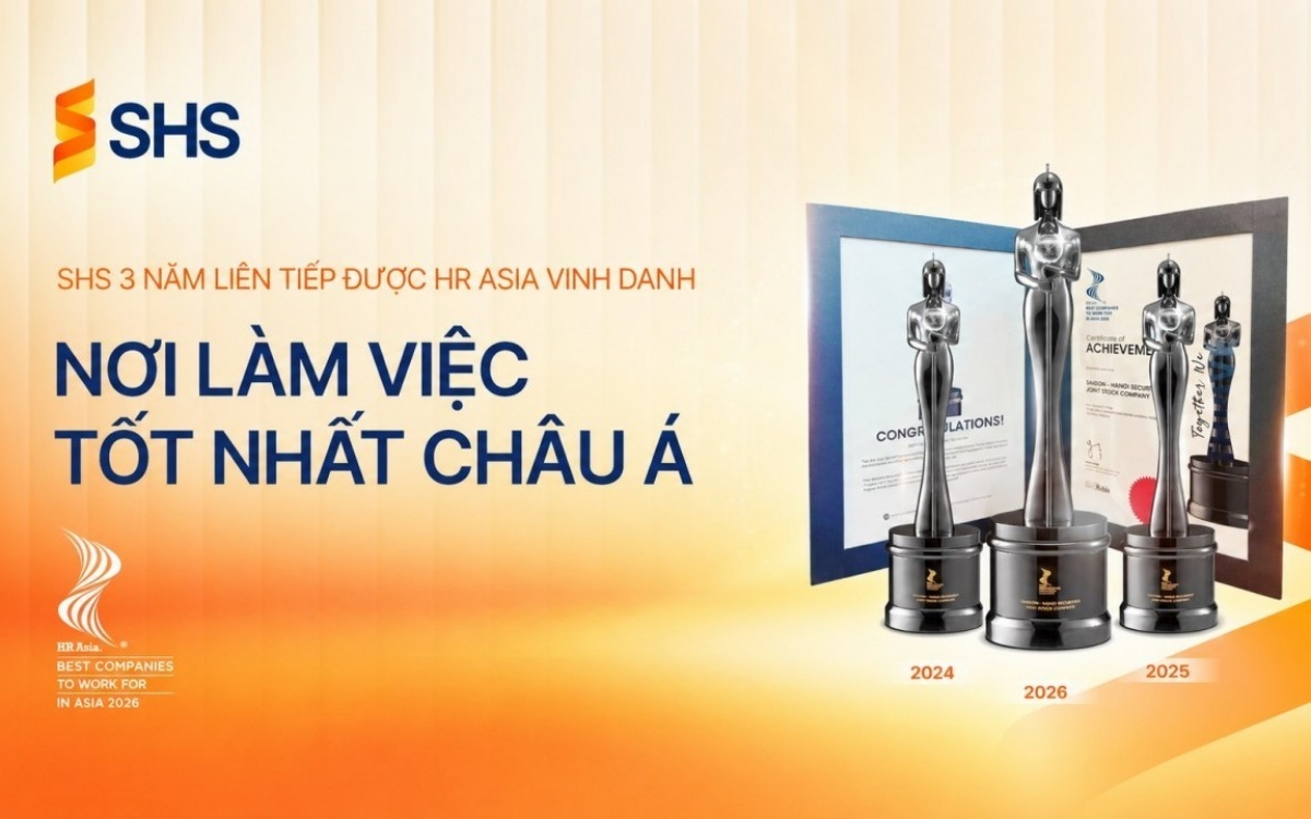 SHS ba năm liên tiếp được vinh danh “Nơi làm việc tốt nhất châu Á”: Con người là nền tảng của chiến lược phát triển bền vững