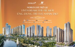20h trên NobleX App: Sunshine Group tung chuỗi livestream BĐS ứng dụng AI, ưu đãi độc quyền lên tới 400 triệu đồng/căn