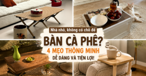Ngày càng nhiều gia đình không còn mua bàn trà cho phòng khách nhỏ: 4 giải pháp thay thế vừa đẹp vừa tiết kiệm diện tích