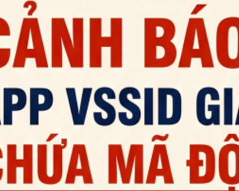 Cảnh báo ứng dụng VssID giả mạo chứa mã độc
