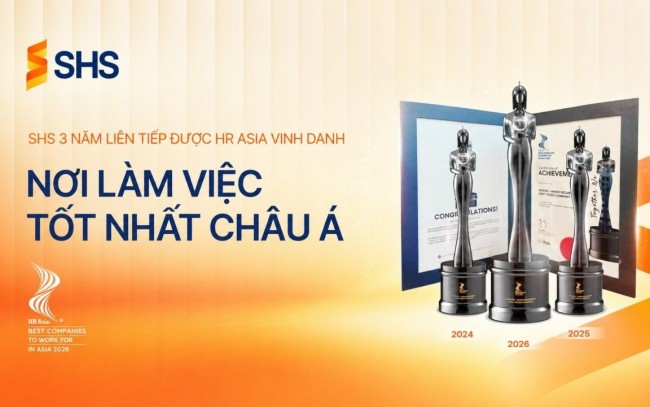 SHS ba năm liên tiếp được vinh danh “Nơi làm việc tốt nhất châu Á”: Con người là nền tảng của chiến lược phát triển bền vững SHS ba năm liên tiếp được vinh danh “Nơi làm việc tốt nhất châu Á”: Con người là nền tảng của chiến lược phát triển bền vững