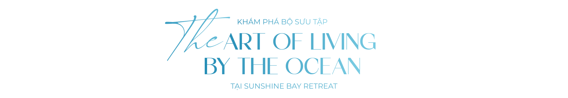 Sunshine Bay Retreat ra mắt 6 toà tháp - 6 tuyên ngôn sống - 06 định nghĩa về cái tôi dẫn đầu - Bản giao hưởng của biển cả và nhịp phố thăng hoa - Ảnh 7. Sunshine Bay Retreat ra mắt 6 toà tháp - 6 tuyên ngôn sống - 06 định nghĩa về cái tôi dẫn đầu - Bản giao hưởng của biển cả và nhịp phố thăng hoa - Ảnh 7.