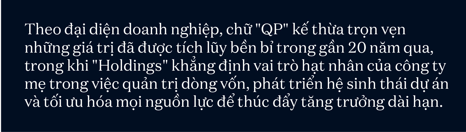 QP  Holdings: Từ tái định vị thương hiệu đến hành trình trở thành nhà phát triển bất động sản định hướng tập đoàn đầu tư - Ảnh 3.