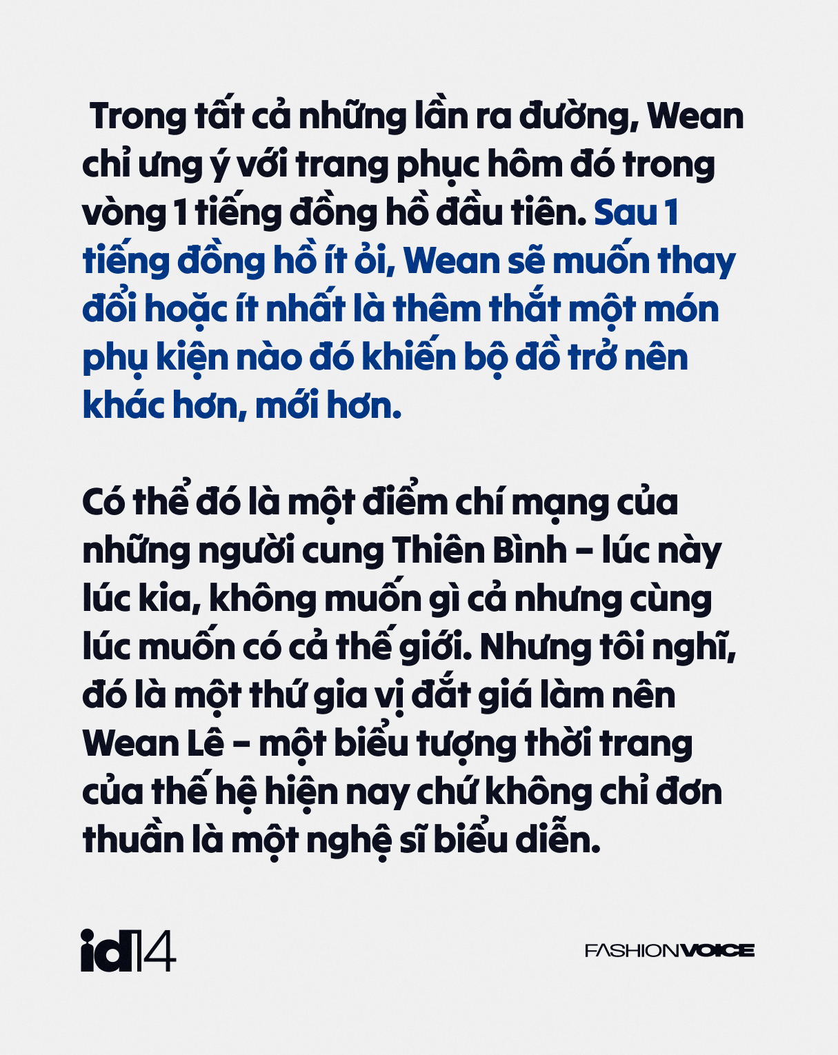 Wean Lê: Tôi thường chỉ cảm thấy ổn với bộ trang phục mình chọn trong 1 tiếng đồng hồ đầu tiên- Ảnh 4.
