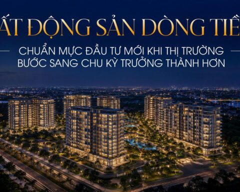 Bất động sản dòng tiền: Chuẩn mực đầu tư mới khi thị trường bước sang chu kỳ trưởng thành hơn