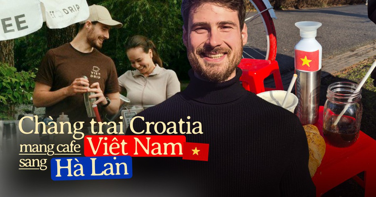 Chàng trai Croatia bán cà phê phin giữa Hà Lan: “Có người Việt đi ngang nhìn thấy chiếc ghế nhựa đỏ, lập tức gọi video cho gia đình”