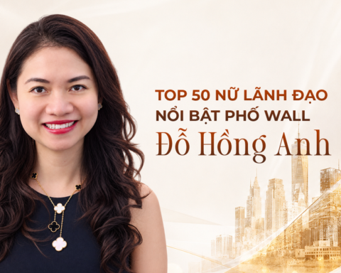 Vào Top 50 nữ lãnh đạo nổi bật phố Wall:  Partner người Việt duy nhất tại quỹ phòng hộ tỷ đô có gì đặc biệt?
