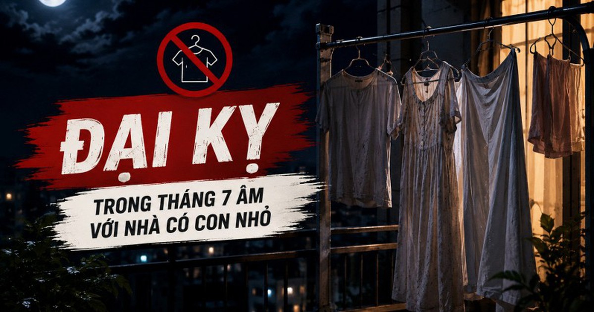 Trong tháng 7 âm lịch, có 1 việc mà mẹ tuyệt đối đừng bao giờ làm