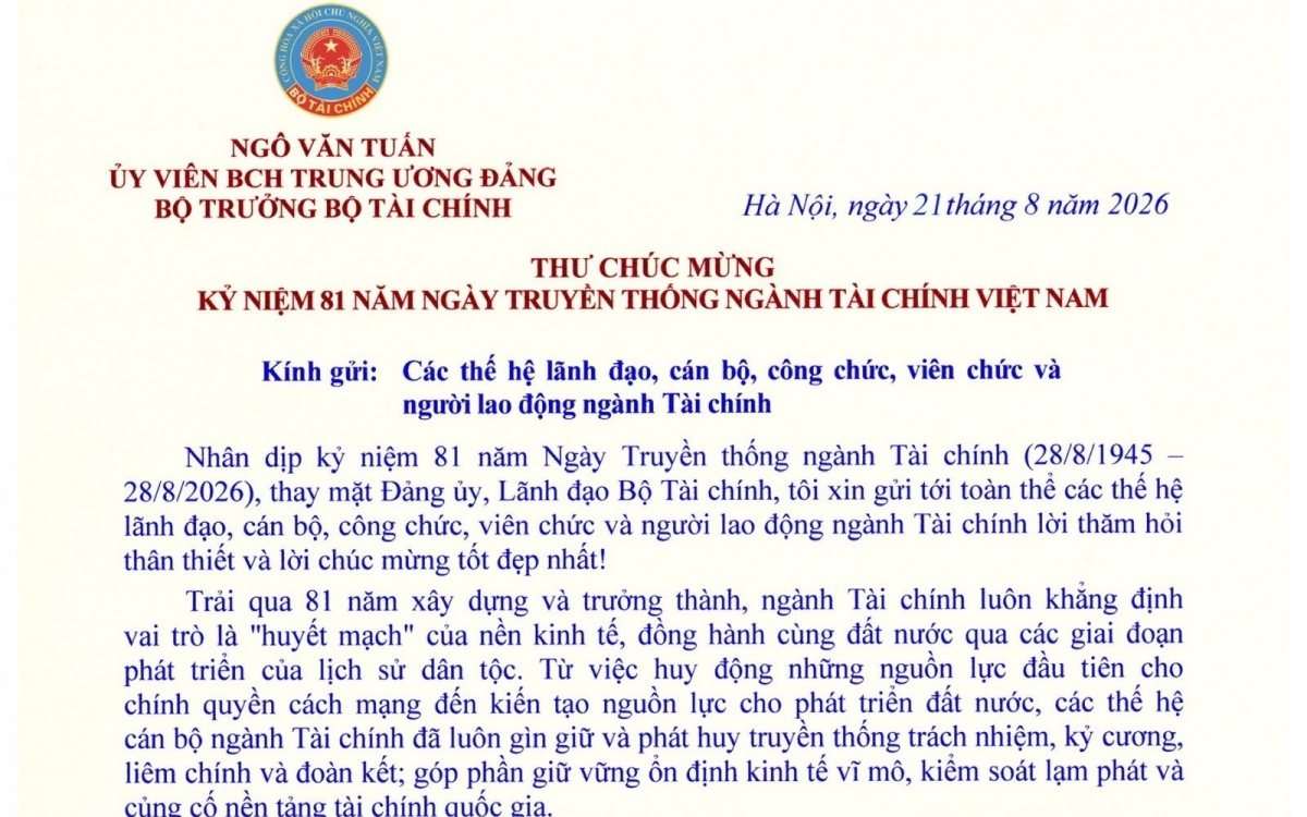 Thư chúc mừng của Bộ trưởng Bộ Tài chính Ngô Văn Tuấn nhân dịp kỷ niệm 81 năm Ngày Truyền thống ngành Tài chính