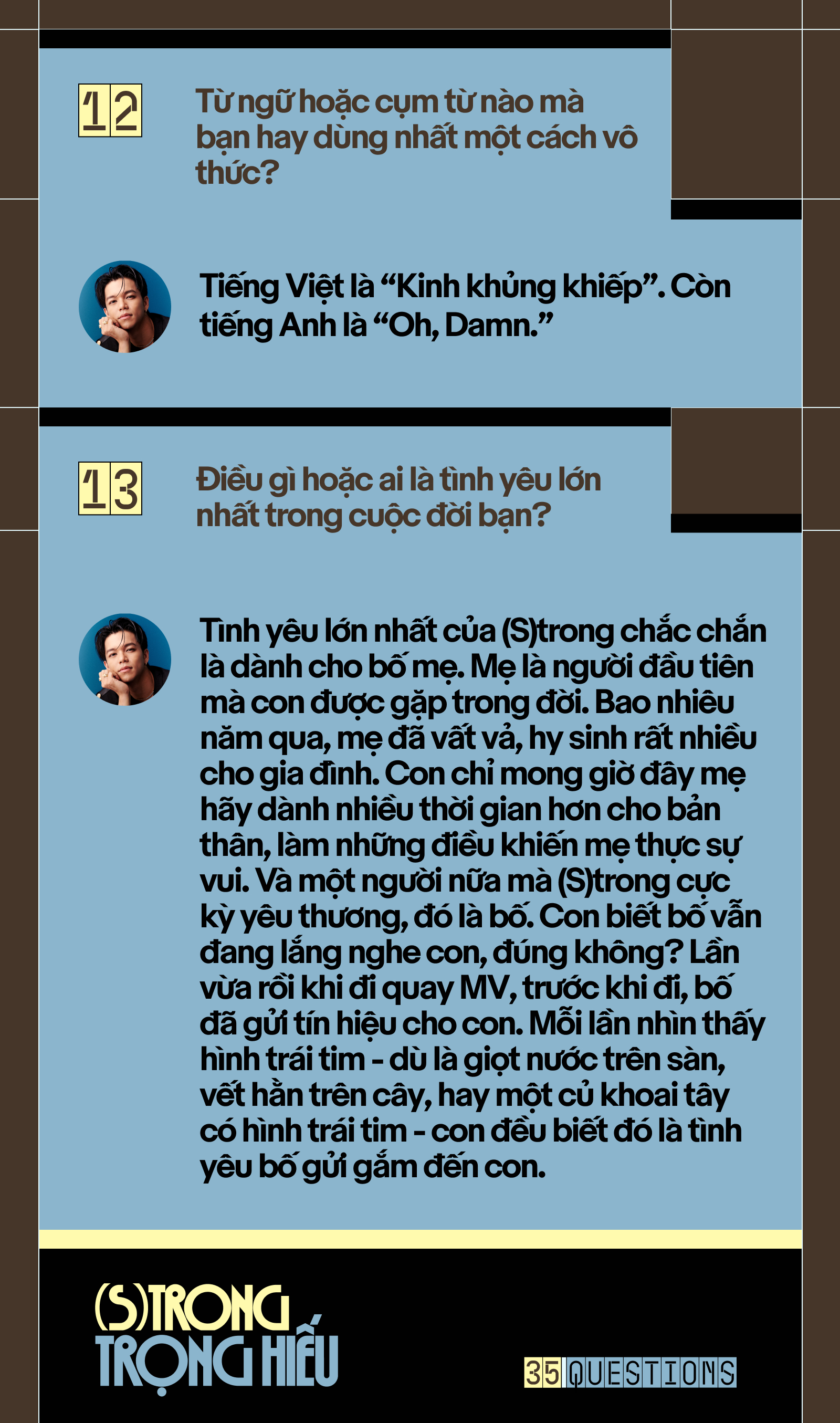35 Questions x (S)trong Trọng Hiếu: “Tôi chỉ là một đứa trẻ đang ở trọ trên thế gian” - Ảnh 26.
