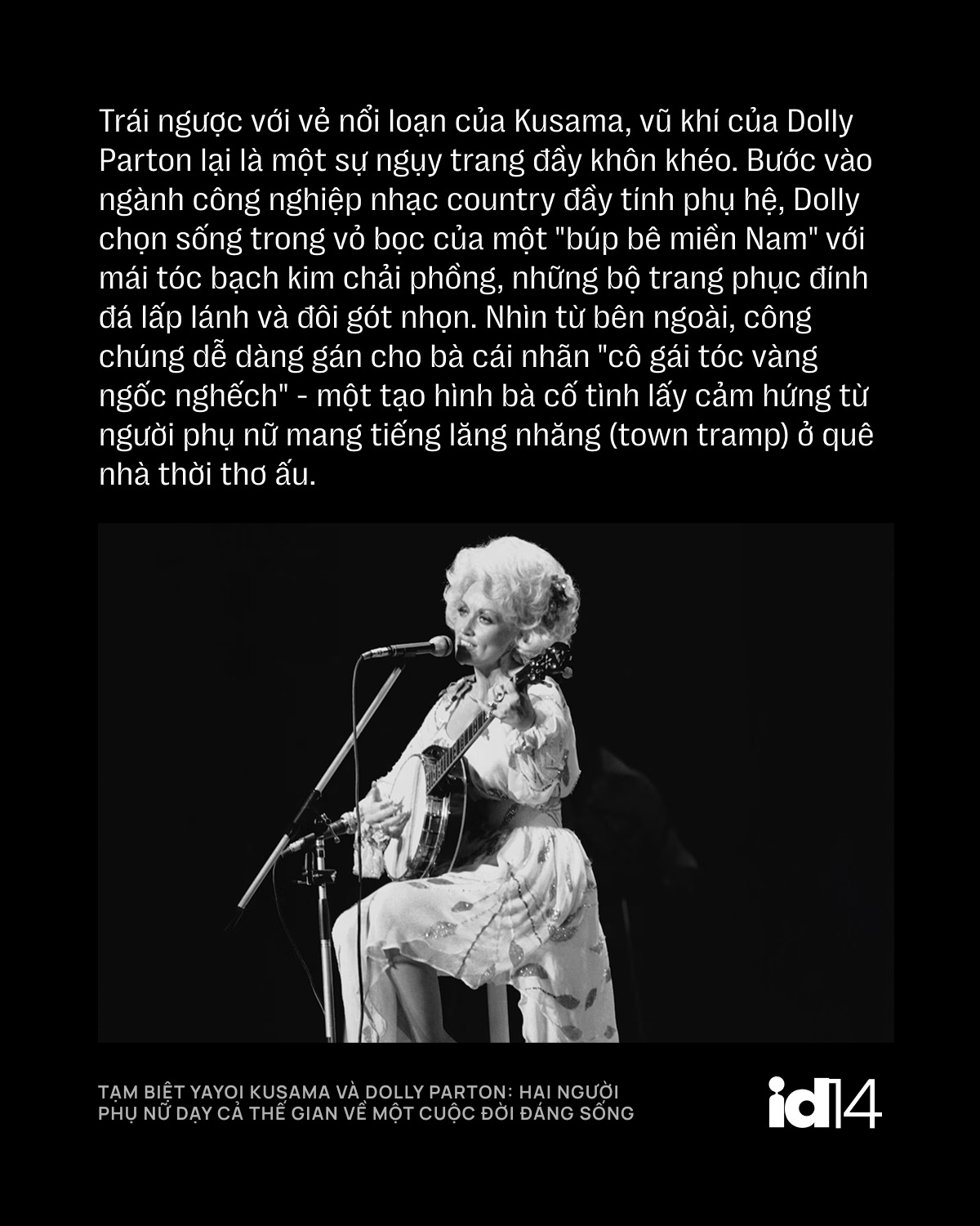 Tạm biệt Yayoi Kusama và Dolly Parton: Hai người phụ nữ dạy cả thế gian về một cuộc đời đáng sống - Ảnh 12.