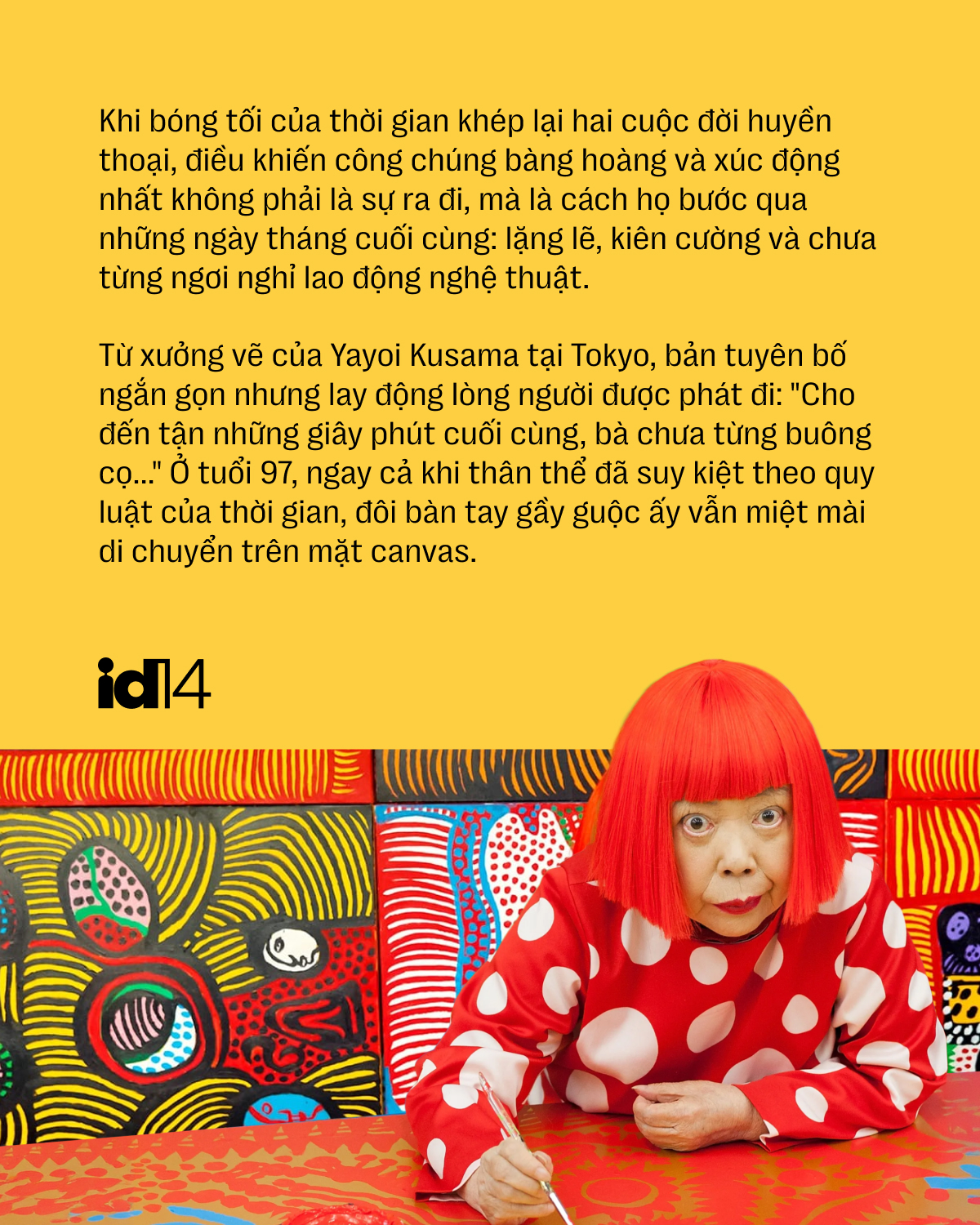 Tạm biệt Yayoi Kusama và Dolly Parton: Hai người phụ nữ dạy cả thế gian về một cuộc đời đáng sống - Ảnh 16.