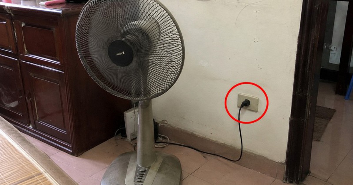 Lời khuyên cho những gia đình vẫn để quạt cắm điện 24/24