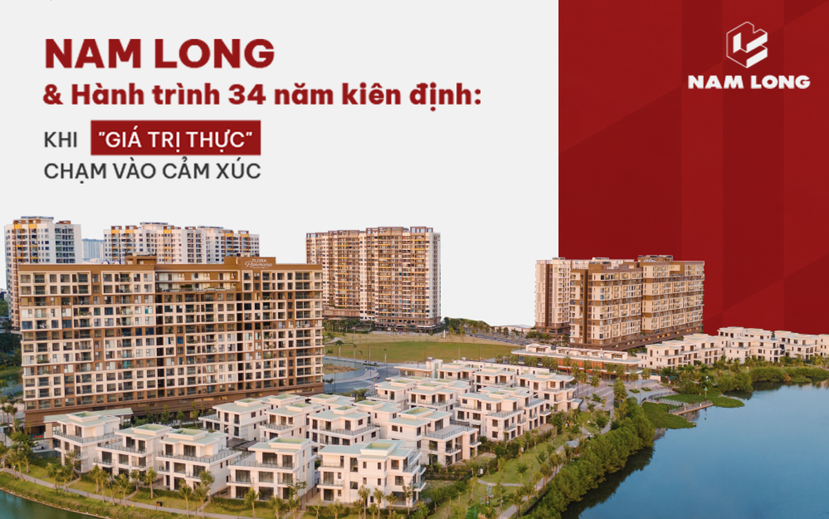 Nam Long & Hành trình 34 năm kiên định: Khi “giá trị thực” chạm vào cảm xúc