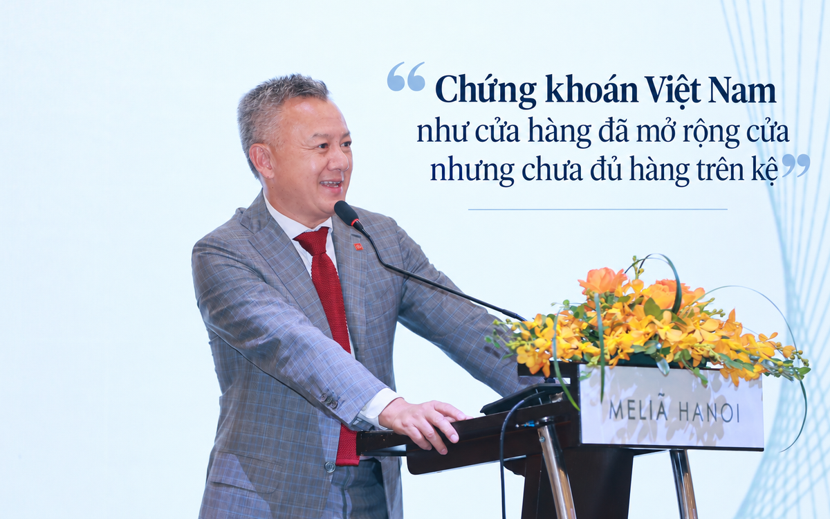 Lãnh đạo SSI: Chứng khoán Việt Nam như “cửa hàng đã mở rộng cửa nhưng chưa đủ hàng trên kệ”