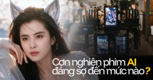 Cơn nghiện phim AI đáng sợ đến mức nào: Khán giả mất kiên nhẫn, điện ảnh bị thay thế?