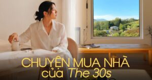 30s đang nghĩ khác về mua nhà như thế nào?