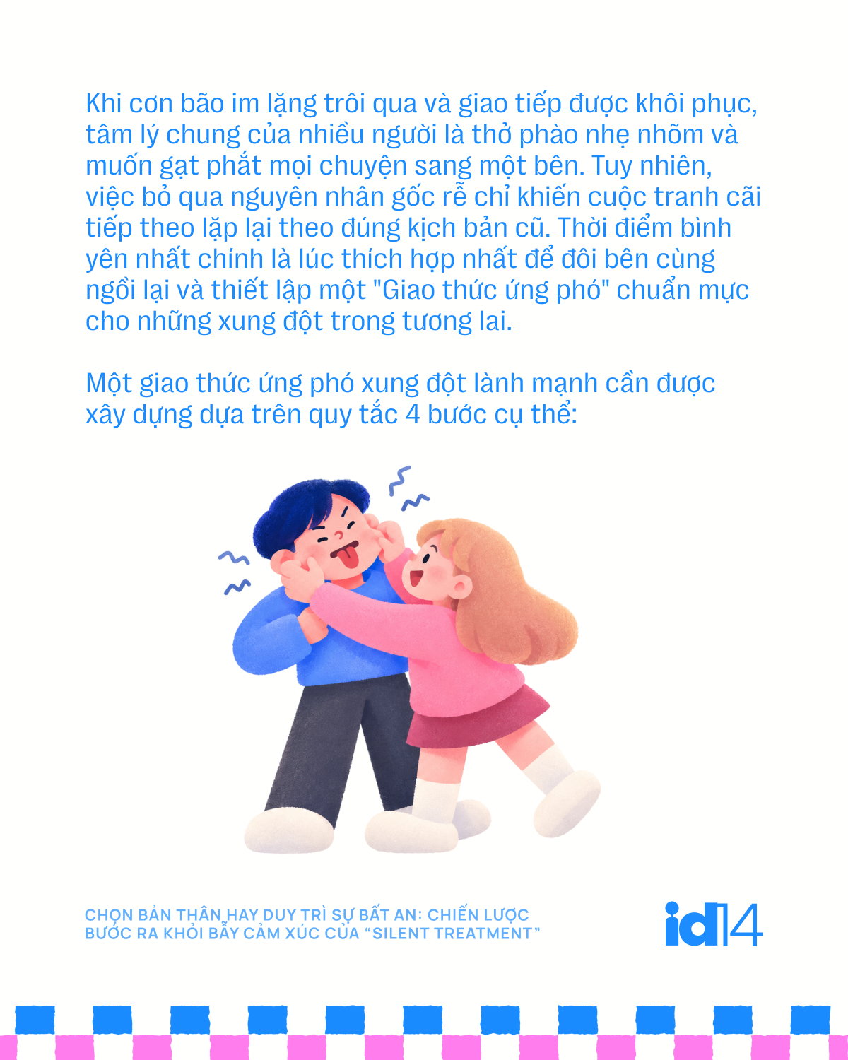 Chọn bản thân hay duy trì sự bất an: Chiến lược bước ra khỏi bẫy cảm xúc của “silent treatment” - Ảnh 13.
