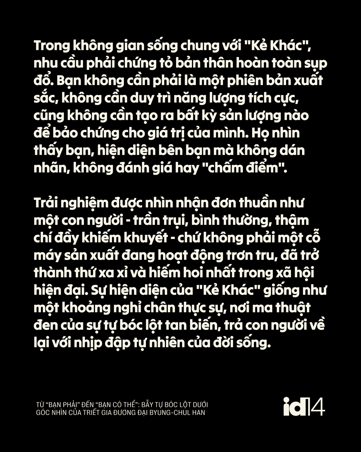 Từ “bạn phải” đến “bạn có thể”: Bẫy tự bóc lột dưới góc nhìn của triết gia đương đại Byung-Chul Han- Ảnh 16.