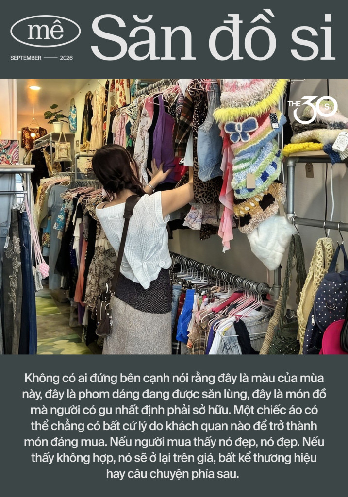 Sau 30, vì sao người ta vẫn mê đồ si? Niềm vui đôi khi nằm ở việc tìm được một thứ không ai định sẵn cho mình- Ảnh 4.
