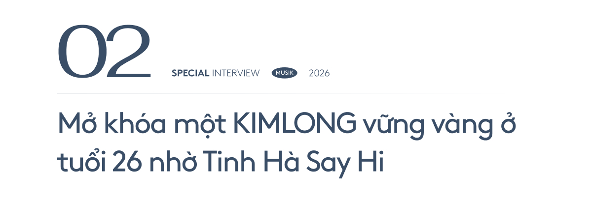 KIMLONG: Tinh Hà là một mùa All-Star, không ngờ một người quá mới như mình lại được để mắt tới - Ảnh 10.