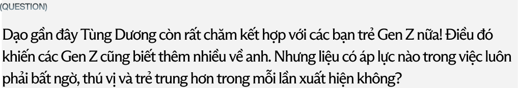 Divo Tùng Dương: “Tôi không muốn trở thành Gen Z, và có cố gắng cách nào thì tôi cũng không thể là Gen Z” - Ảnh 7.