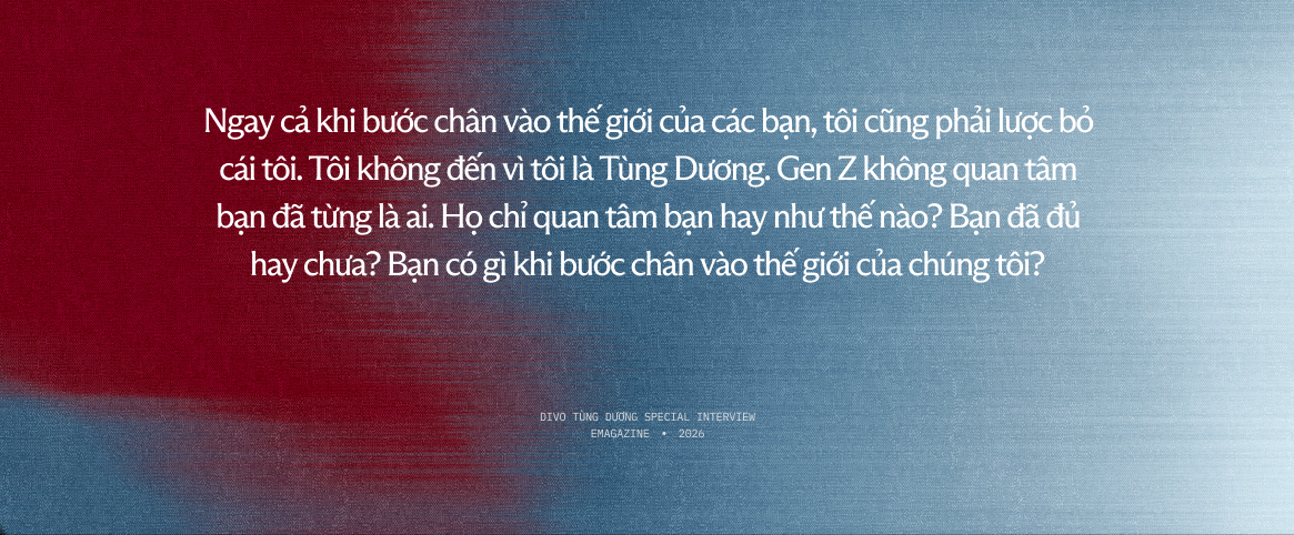Divo Tùng Dương: “Tôi không muốn trở thành Gen Z, và có cố gắng cách nào thì tôi cũng không thể là Gen Z” - Ảnh 11.