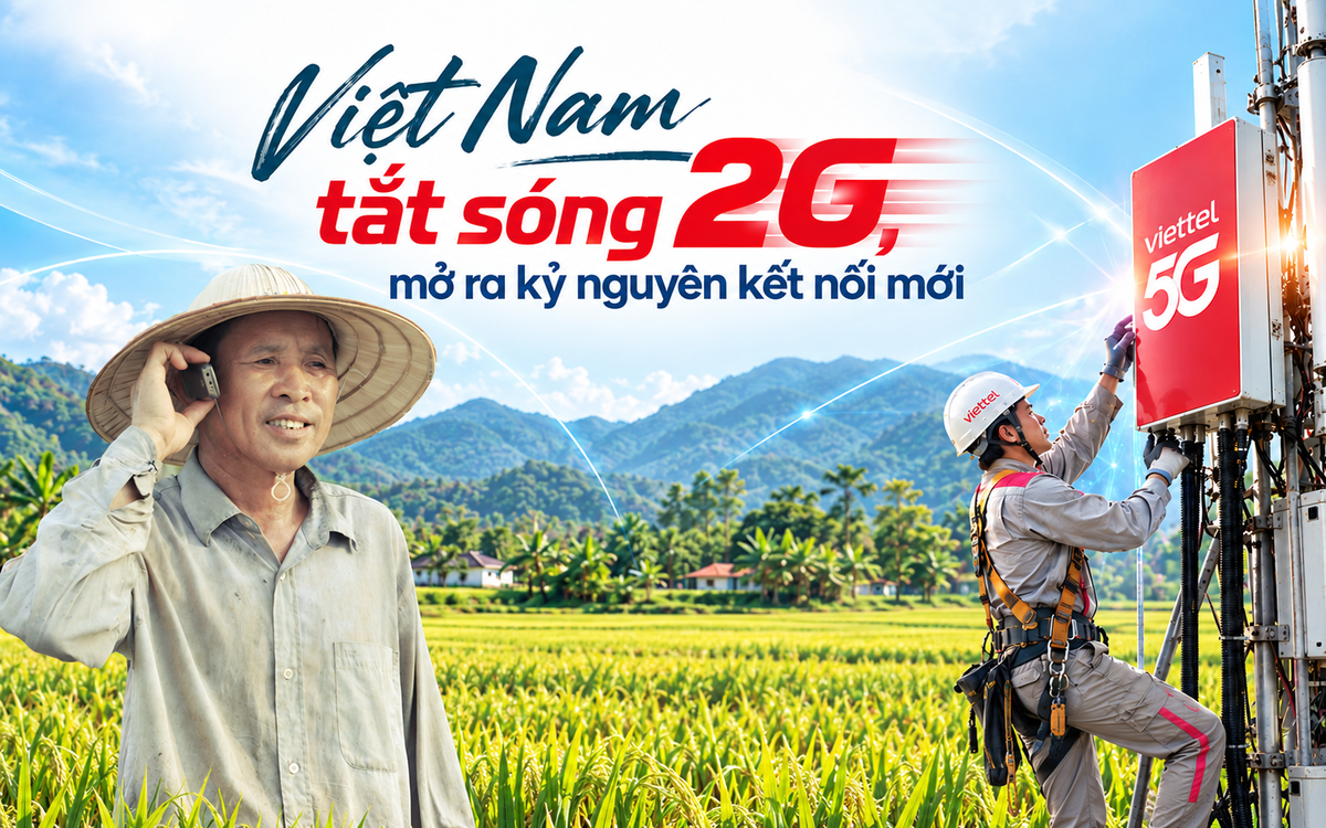 Việt Nam tắt sóng 2G, mở ra kỷ nguyên kết nối mới