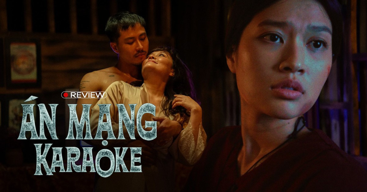 Án Mạng Karaoke: 3 phần bất ổn, 7 phần quá ồn nhưng vẫn khá khen cho dàn cast!