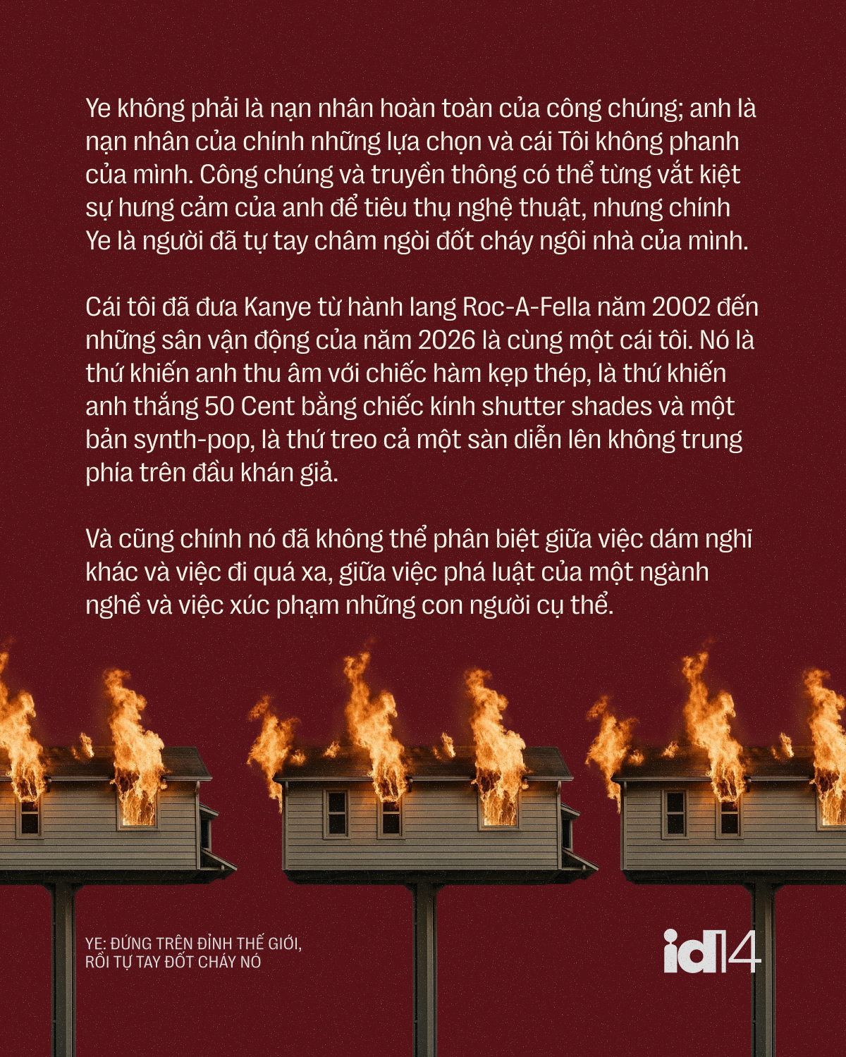 Ye: Đứng trên đỉnh thế giới, rồi tự tay đốt cháy nó- Ảnh 16.