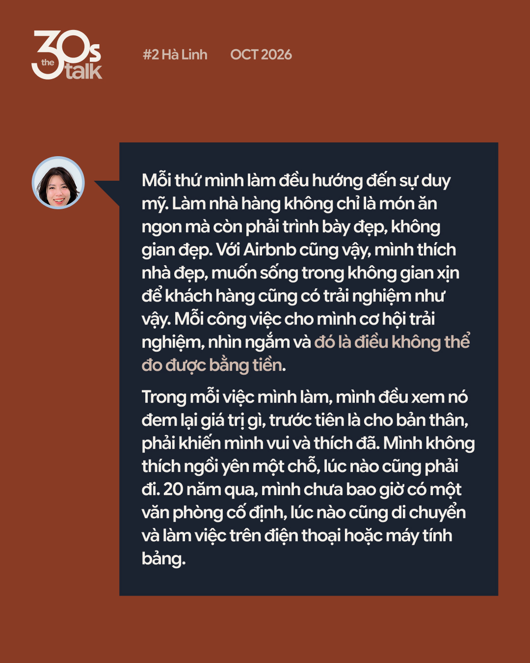The30s TALK #2 - Hà Linh “Nghiện Nhà”: Còn thấy tôi xuất hiện trên mạng nghĩa là tôi vẫn còn cần kiếm tiền- Ảnh 2.